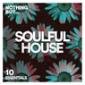 Nothing But... Soulful House Essentials, Vol. 10