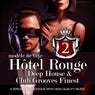 Hotel Rouge, Vol. 2 - Deep House and Club Grooves Finest (A Special Rendevouz with High Quality Music, Modele De Luxe)