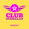 Club Guerillas, Division 3