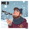 Days Cold (The Remix)