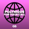 For Your Call
