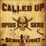 Called Up Series Eight