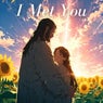 I Met You