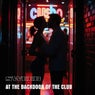 Atthe Backdoor of the Club