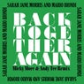Back Together Again (Micky More & Andy Tee Remixes)