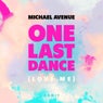 One Last Dance (Love Me)