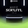 Keep It Soulful, Vol. 28