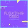 Floating Deep (40 Groovy Tunes), Vol. 1