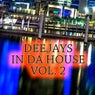 Deejays in da House, Vol. 2