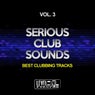 Serious Club Sounds, Vol. 3 (Best Clubbing Tracks)