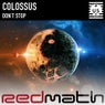 Colossus / Dont Stop