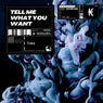 Tell Me What You Want