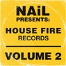 NAiL presents House Fire Records, Vol.2