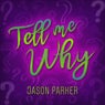 Tell Me Why (Full Vocal Mix)