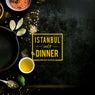 Istanbul Dinner, Vol. 4