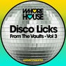 DISCO LICKS From The Vaults Vol 3