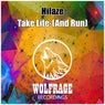 Take Life-(And Run)