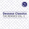 Dessous Classics (The Remixes, Vol. 3)