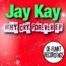 Why Cry Forever EP