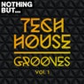 Nothing But... Tech House Grooves, Vol. 1