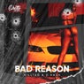 Bad Reason