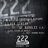 Silver Stream Of Bubbles EP