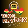 TOOG MUY DOX