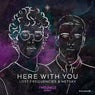 Here With You - Two Pauz Remix