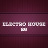 Electro House, Vol. 26