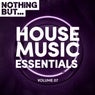Nothing But... House Music Essentials, Vol. 07