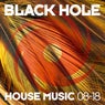 Black Hole House Music 08-18
