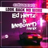 Look Back No More (Ed Hertz & Mellow D Remix)