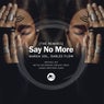 Say No More (The Remixes)
