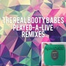 Played-A-Live Remixes