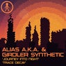 Alias A.K.A. & Girdler Synthetic - Journey Into Night / Trace Decay