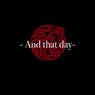 And that day