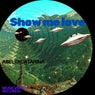 Show me love