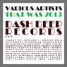 That Was 2013 Dash Deep Records Pt 6