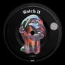 Watch It