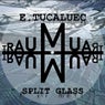 Split Glass