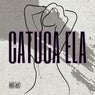 Catuca Ela