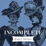 Incomplete - Single