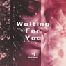 Waiting for You
