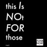 FNK NR2: This Is Not For Those