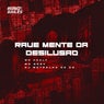 Rave Mente da Desilusao