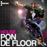 House Pon De Floor