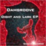 Dight And Lark EP