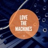 Love the Machines, Vol. 2 (A journey through various studio moments by Christian Quast.)