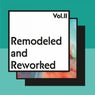 Remodeled and Reworked, Vol. 2