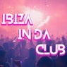 Ibiza in da Club